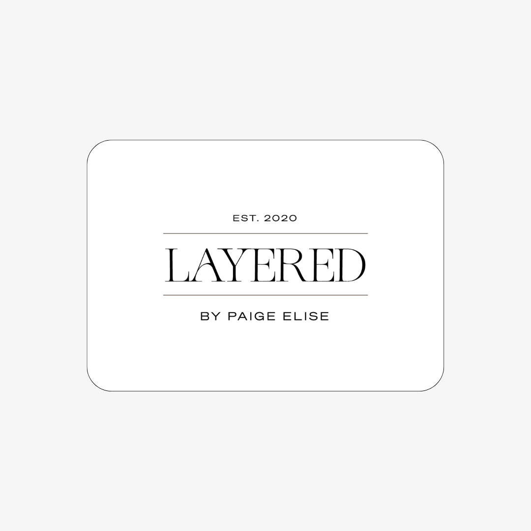 Layered by Paige Elise eGift Certificate