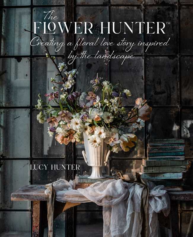 Flower Hunter by Lucy Hunter