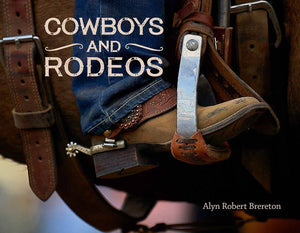 Cowboys and Rodeos by Alyn Robert Brereton